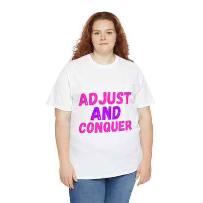 Adjust and Conquer Tee