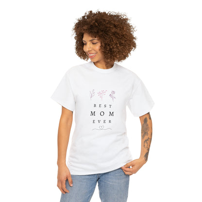 Best Mom Ever Cotton Tee