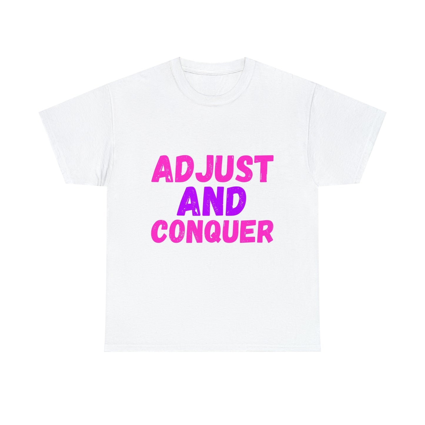 Adjust and Conquer Tee