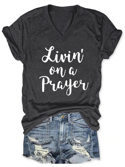 Women's Livin' On A Prayer V-Neck Shirt