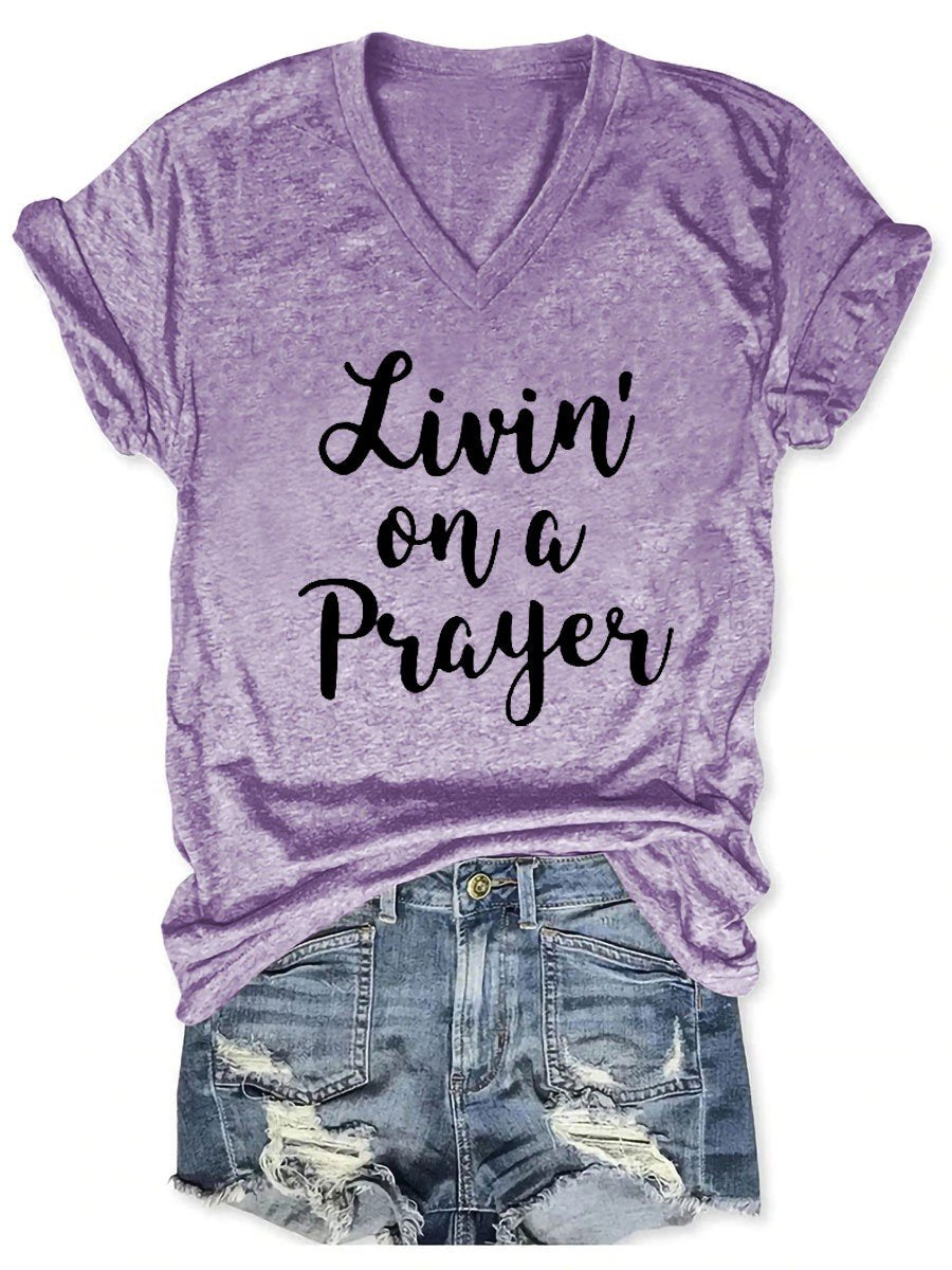 Women's Livin' On A Prayer V-Neck Shirt